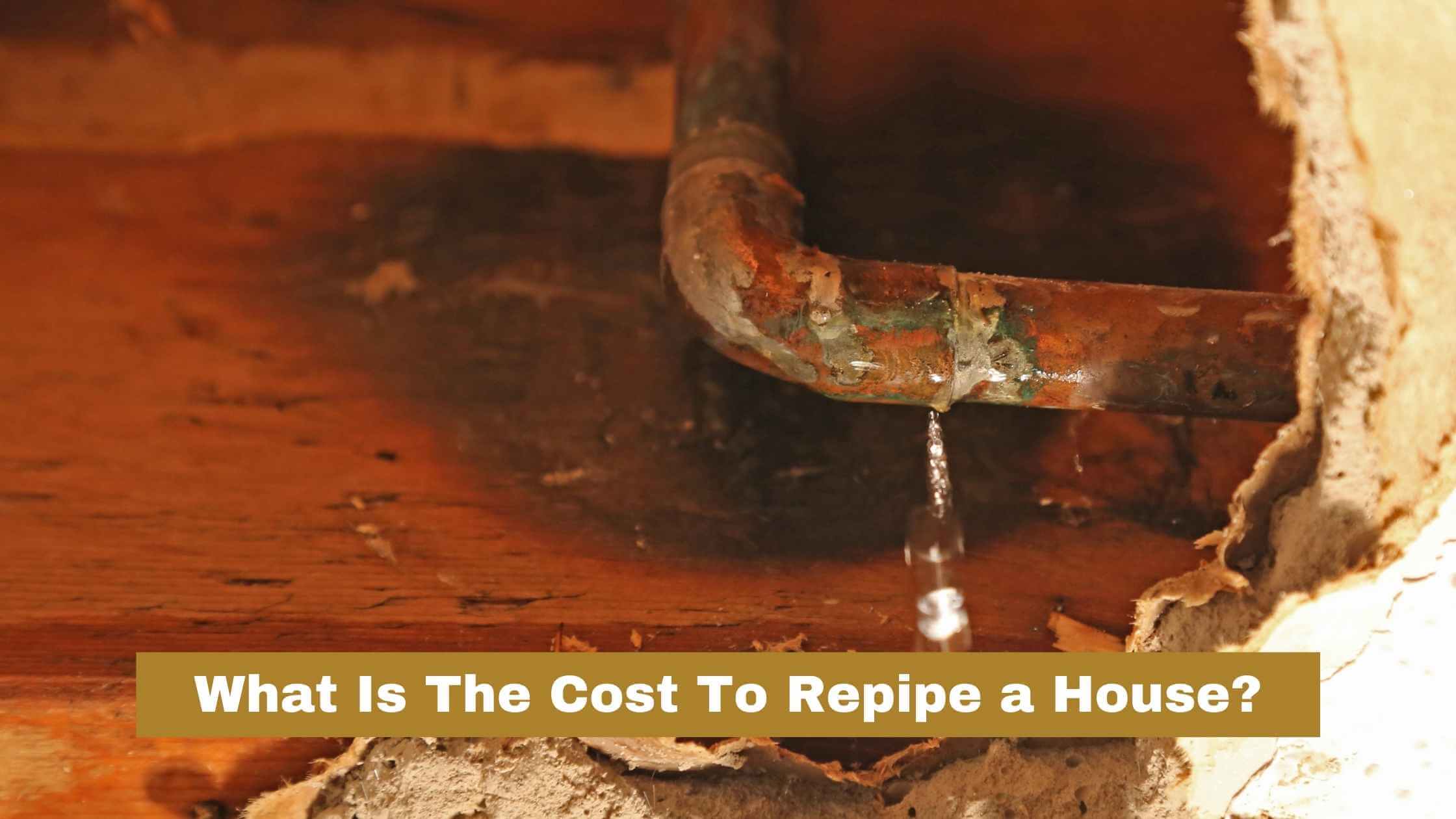 cost to repipe a house