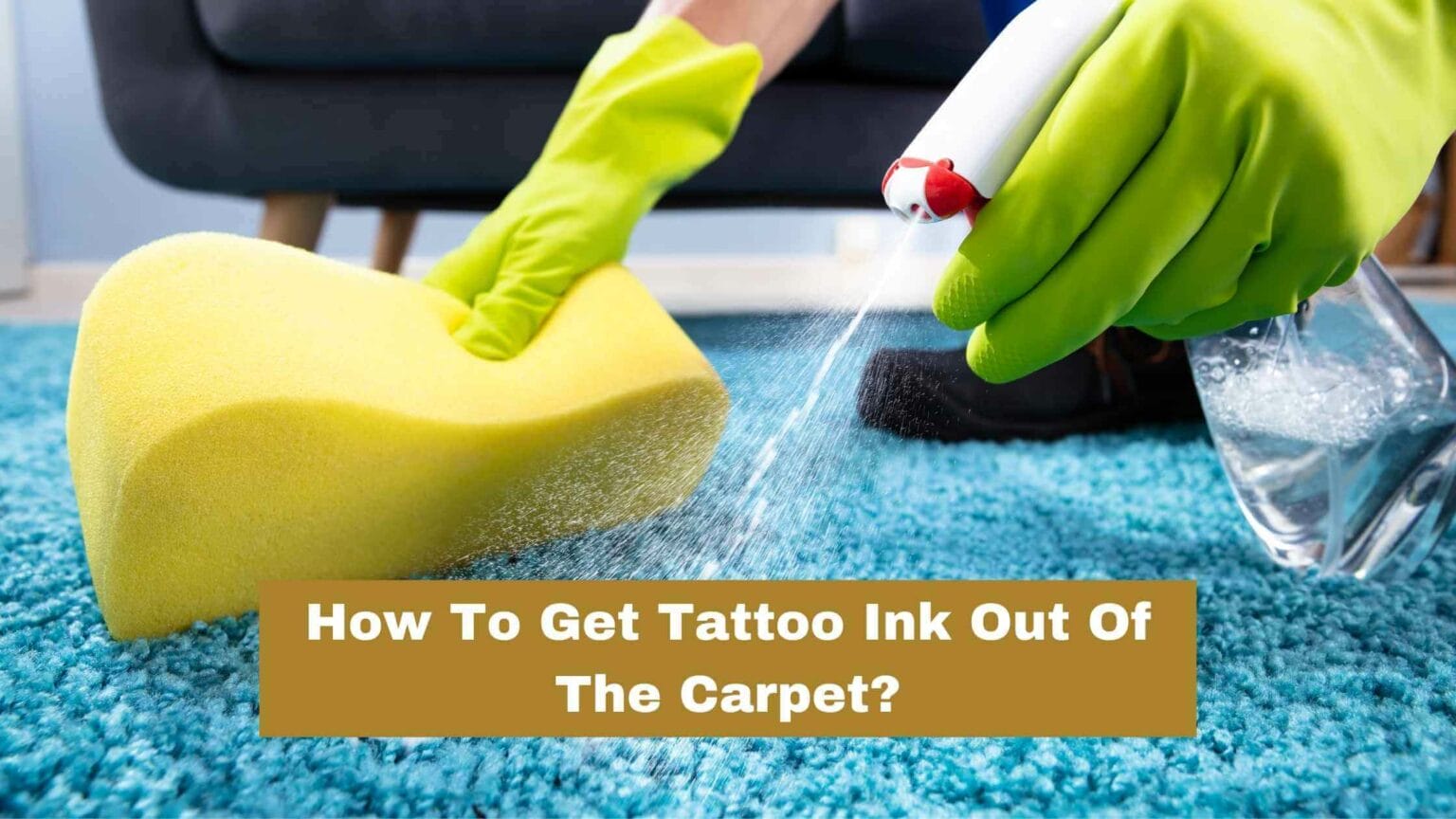 how-to-get-tattoo-ink-out-of-carpet-5-steps